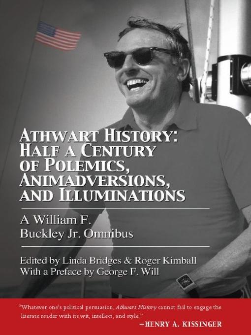 Title details for Athwart History by Buckley F. - Available